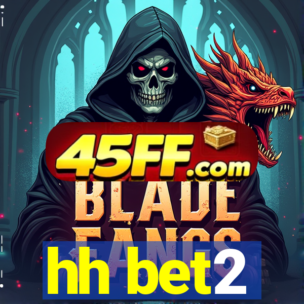 hh bet2